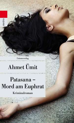 Patasana - Mord am Euphrat de Ahmet Ümit