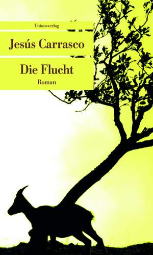 Die Flucht de Jesus Carrasco