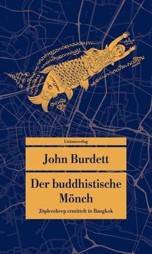 Der buddhistische Mönch de John Burdett