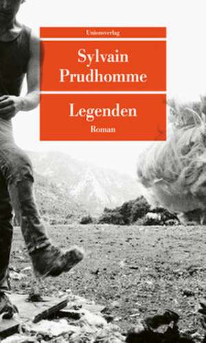 Legenden de Sylvain Prudhomme