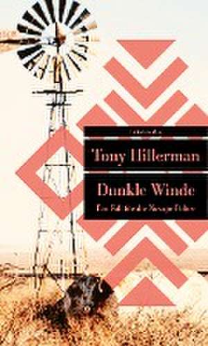 Dunkle Winde de Tony Hillerman