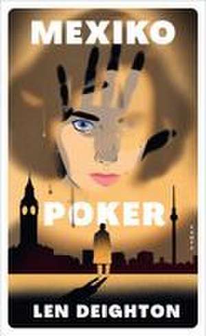 Mexiko Poker de Len Deighton