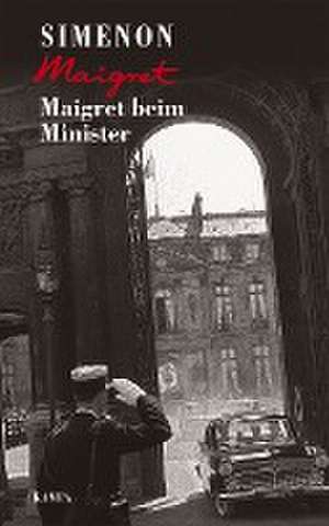 Maigret beim Minister de Georges Simenon