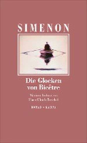 Die Glocken von Bicêtre de Georges Simenon