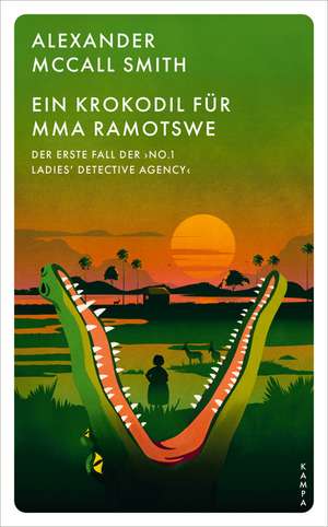 Ein Krokodil für Mma Ramotswe de Alexander McCall Smith