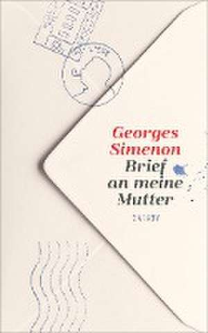 Brief an meine Mutter de Georges Simenon