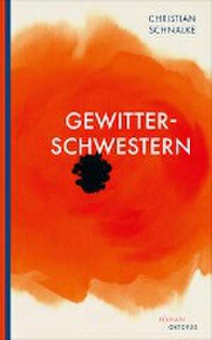 Gewitterschwestern de Christian Schnalke