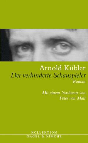 Der verhinderte Schauspieler de Arnold Kübler