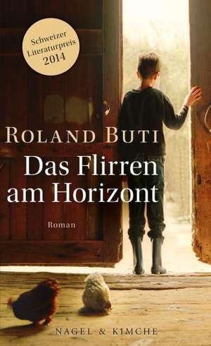 Das Flirren am Horizont de Roland Buti