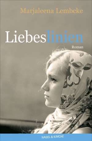 Liebeslinien de Marjaleena Lembcke