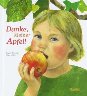 Danke, kleiner Apfel! de Brigitte Weninger