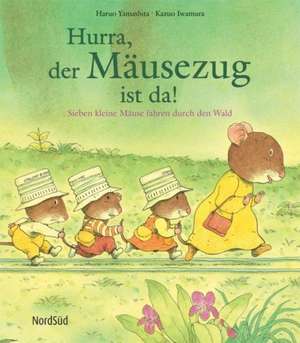 Hurra, der Mäusezug ist da! de Haruo Yamashita