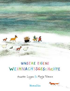 Unsere eigene Weihnachtsgeschichte de Annette Langen