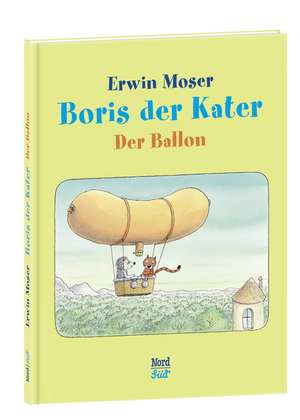 Boris der Kater - Der Ballon de Erwin Moser