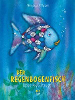 Der Regenbogenfisch. Das Riesenbuch de Marcus Pfister