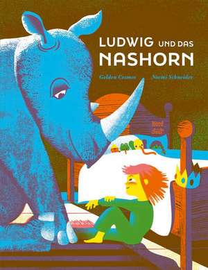 Ludwig und das Nashorn de Noemi Schneider