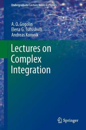 Lectures on Complex Integration de A. O. Gogolin