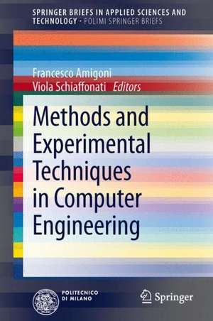 Methods and Experimental Techniques in Computer Engineering de Francesco Amigoni