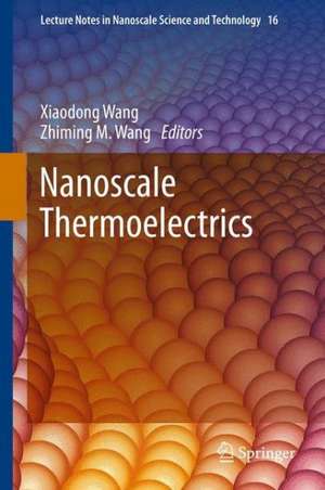 Nanoscale Thermoelectrics de Xiaodong Wang