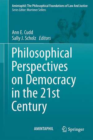 Philosophical Perspectives on Democracy in the 21st Century de Ann E. Cudd