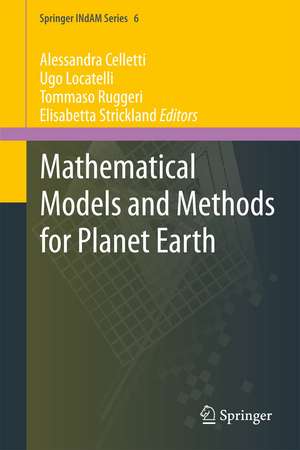 Mathematical Models and Methods for Planet Earth de Alessandra Celletti