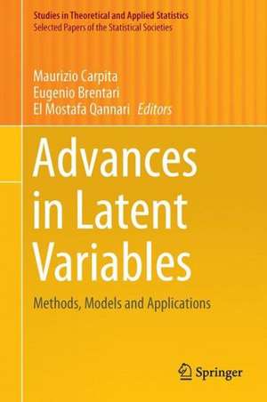 Advances in Latent Variables: Methods, Models and Applications de Maurizio Carpita