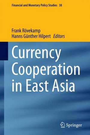 Currency Cooperation in East Asia de Frank Rövekamp