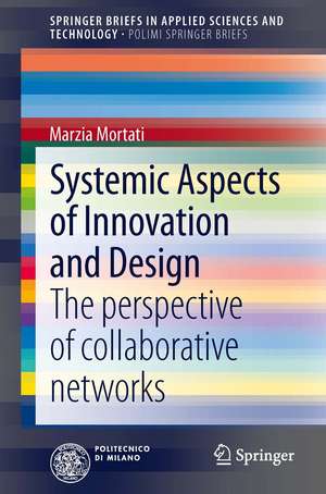 Systemic Aspects of Innovation and Design: The perspective of collaborative networks de Marzia Mortati