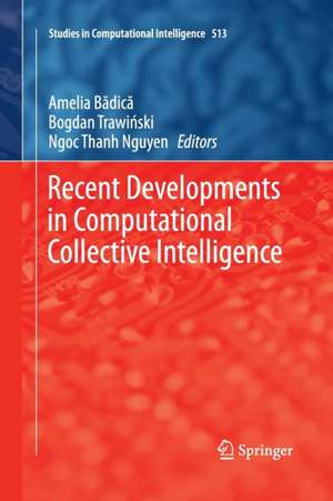 Recent Developments in Computational Collective Intelligence de Amelia Badica