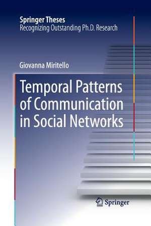 Temporal Patterns of Communication in Social Networks de Giovanna Miritello