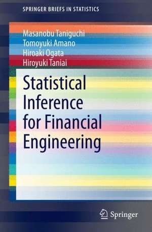 Statistical Inference for Financial Engineering de Masanobu Taniguchi