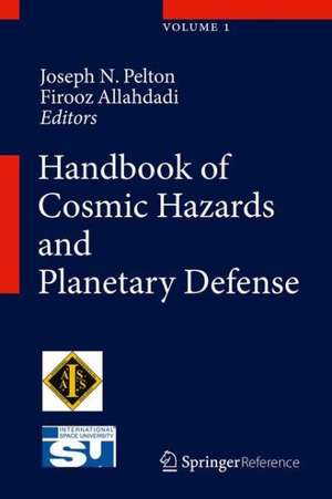 Handbook of Cosmic Hazards and Planetary Defense de Joseph N. Pelton