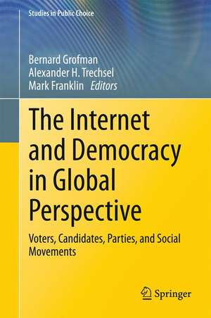 The Internet and Democracy in Global Perspective: Voters, Candidates, Parties, and Social Movements de Bernard Grofman