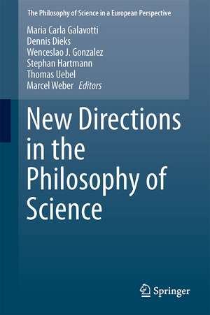 New Directions in the Philosophy of Science de Maria Carla Galavotti