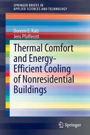 Thermal Comfort and Energy-Efficient Cooling of Nonresidential Buildings de Doreen E. Kalz