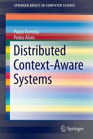 Distributed Context-Aware Systems de Paulo Ferreira