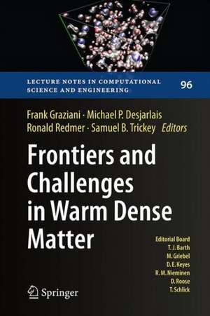 Frontiers and Challenges in Warm Dense Matter de Frank Graziani