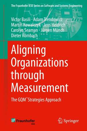 Aligning Organizations Through Measurement: The GQM+Strategies Approach de Victor Basili