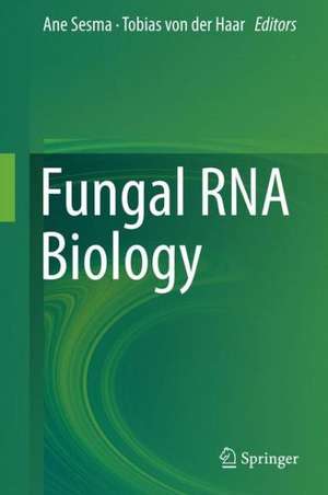 Fungal RNA Biology de Ane Sesma