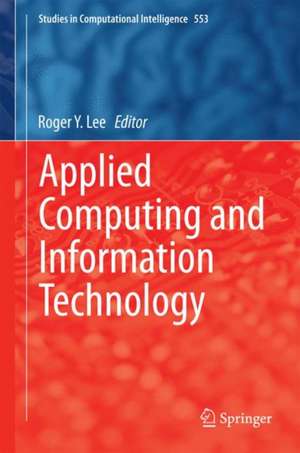 Applied Computing and Information Technology de Roger Y. Lee