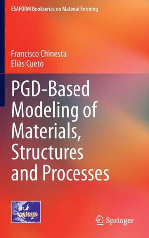 PGD-Based Modeling of Materials, Structures and Processes de Francisco Chinesta