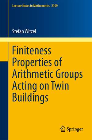 Finiteness Properties of Arithmetic Groups Acting on Twin Buildings de Stefan Witzel