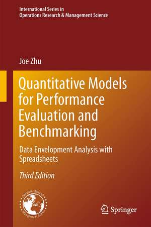 Quantitative Models for Performance Evaluation and Benchmarking: Data Envelopment Analysis with Spreadsheets de Joe Zhu