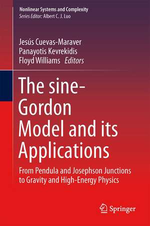 The sine-Gordon Model and its Applications: From Pendula and Josephson Junctions to Gravity and High-Energy Physics de Jesús Cuevas-Maraver