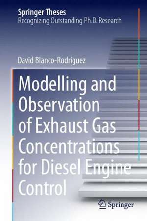 Modelling and Observation of Exhaust Gas Concentrations for Diesel Engine Control de Dr.-Ing. David Blanco-Rodriguez