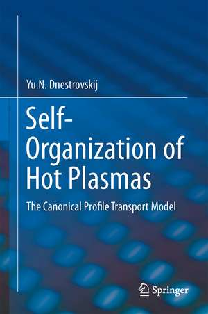 Self-Organization of Hot Plasmas: The Canonical Profile Transport Model de Yu.N. Dnestrovskij