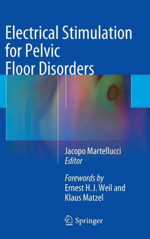 Electrical Stimulation for Pelvic Floor Disorders de Jacopo Martellucci