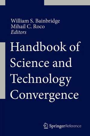 Handbook of Science and Technology Convergence de William Sims Bainbridge