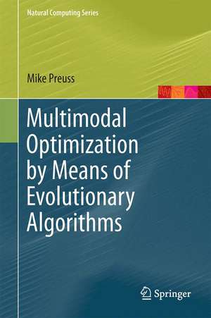 Multimodal Optimization by Means of Evolutionary Algorithms de Mike Preuss