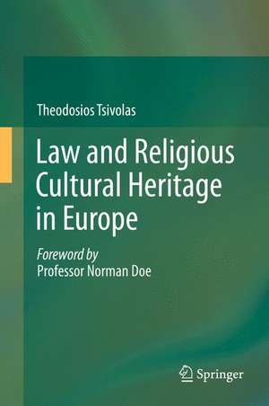 Law and Religious Cultural Heritage in Europe de Theodosios Tsivolas